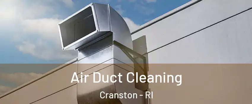  Air Duct Cleaning Cranston - RI