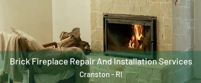  Brick Fireplace Repair And Installation Services Cranston - RI