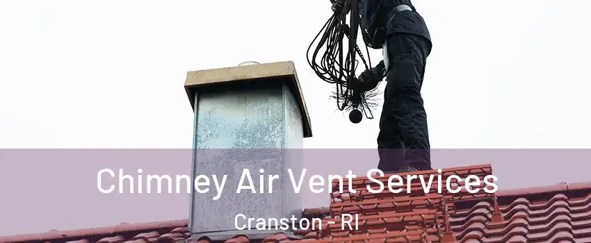  Chimney Air Vent Services Cranston - RI
