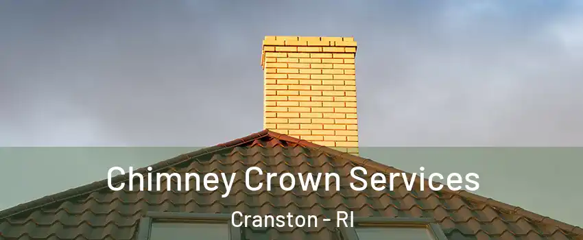  Chimney Crown Services Cranston - RI