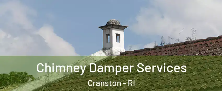  Chimney Damper Services Cranston - RI