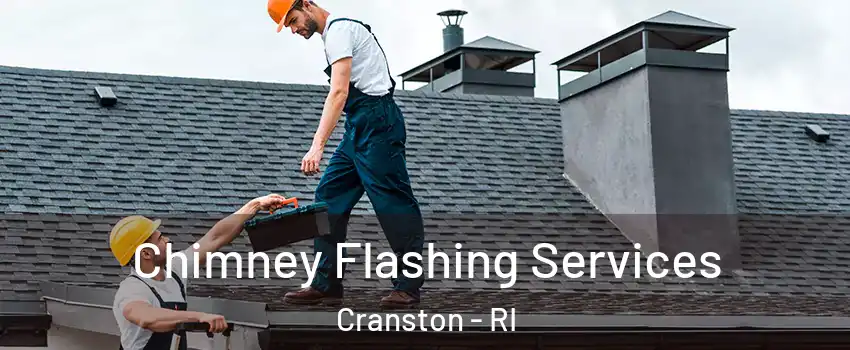  Chimney Flashing Services Cranston - RI