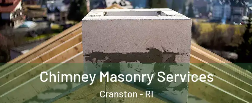  Chimney Masonry Services Cranston - RI