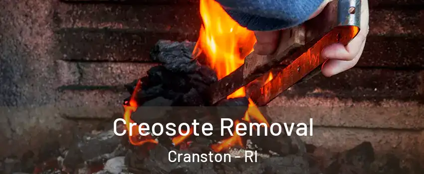  Creosote Removal Cranston - RI