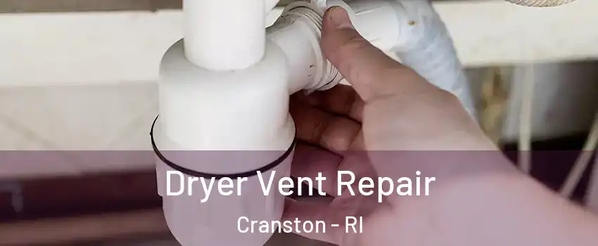  Dryer Vent Repair Cranston - RI