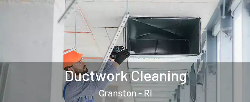 Ductwork Cleaning Cranston - RI