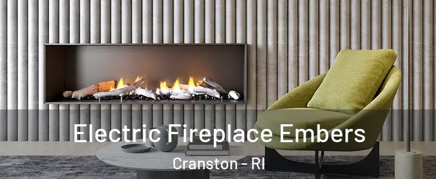  Electric Fireplace Embers Cranston - RI