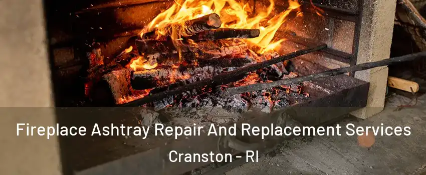  Fireplace Ashtray Repair And Replacement Services Cranston - RI