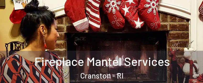  Fireplace Mantel Services Cranston - RI