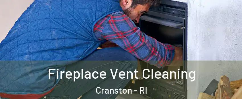  Fireplace Vent Cleaning Cranston - RI