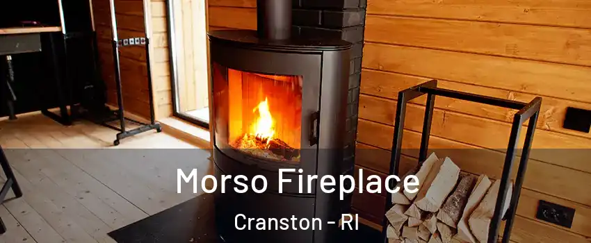  Morso Fireplace Cranston - RI