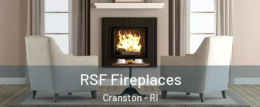  RSF Fireplaces Cranston - RI