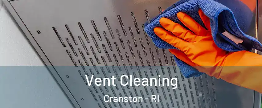  Vent Cleaning Cranston - RI