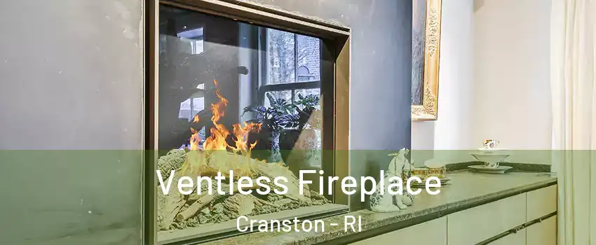 Ventless Fireplace Cranston - RI