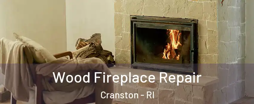  Wood Fireplace Repair Cranston - RI