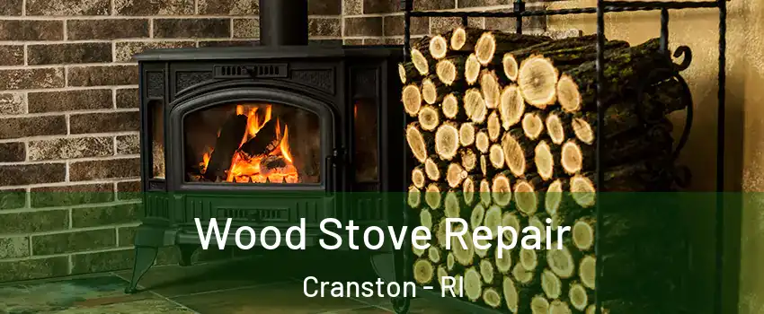  Wood Stove Repair Cranston - RI